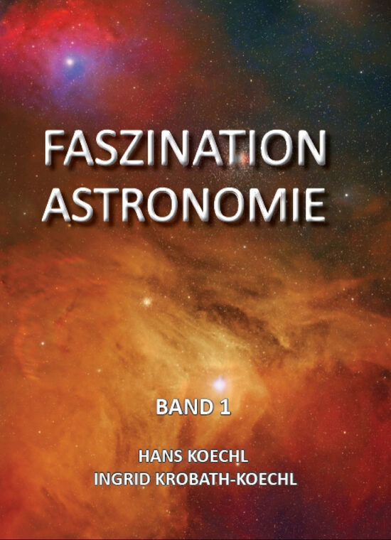 FASZINATION ASTRONOMIE (Band 1)